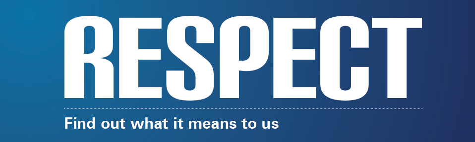 RESPECT - Find out what it means to us